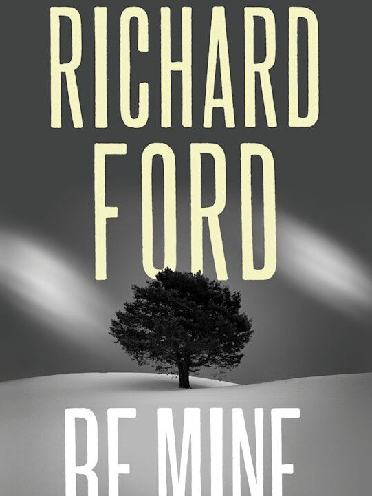 Be Mine by Richard Ford