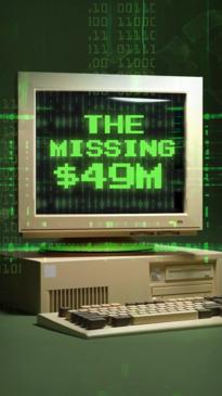 The Missing $49 Million