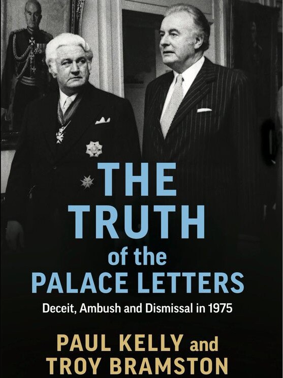 The Truth of the Palace Letters: Deceit, Ambush and Dismissal in 1975, with a foreward by Paul Keating.