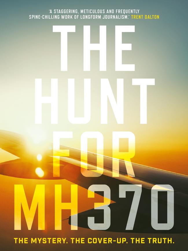 The Hunt for MH370. By Ean Higgins.