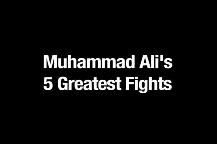 Ali's 5 Greatest Fights