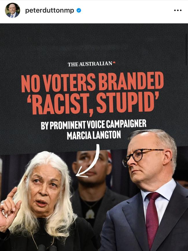 Peter Dutton accused Marcia Langton of calling No campaigners ‘racist’ in an Instagram post. Picture: Supplied