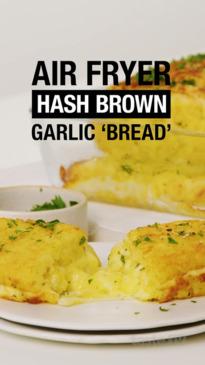 Air fryer hash brown garlic 'bread'