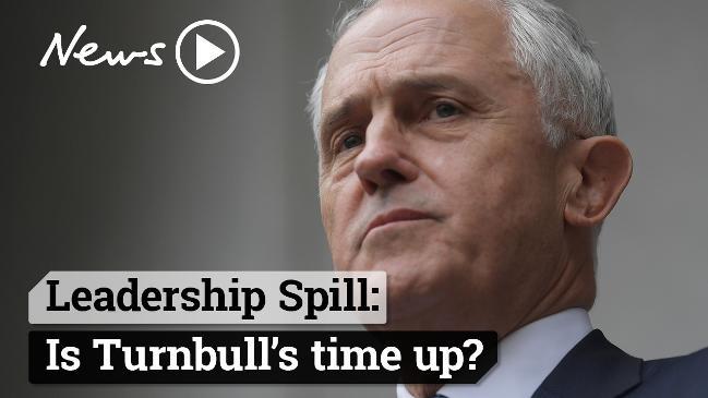 Leadership Spill: Is Turnbull's time up?