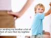 I sent an itemised list of everything he destroyed