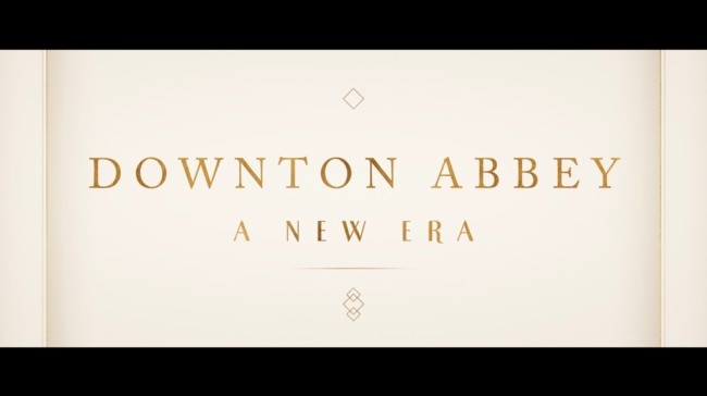 Downton Abbey: A New Era movie trailer