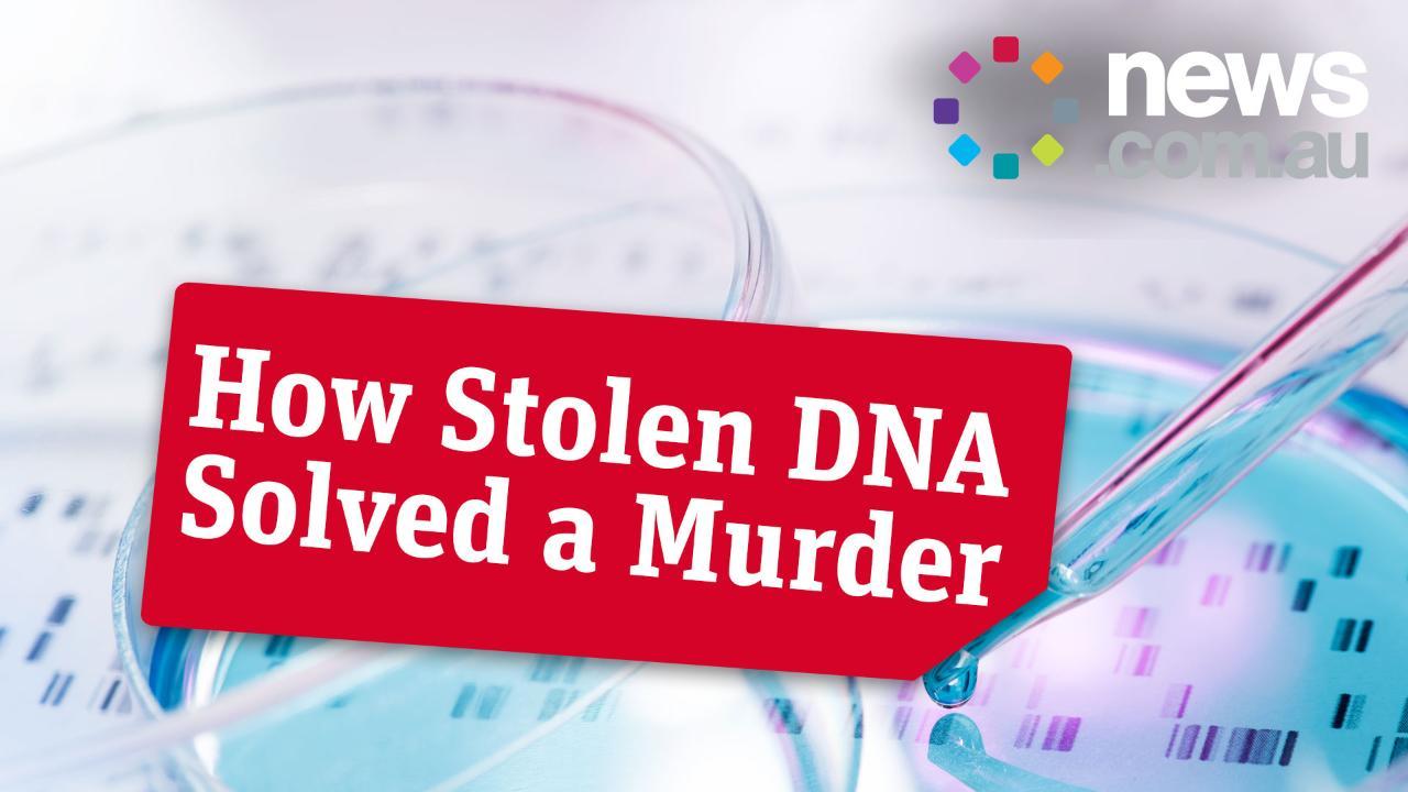 How Stolen DNA Solved a Murder