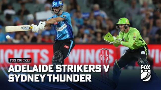 Adelaide Strikers vs. Sydney Thunder: Match highlights