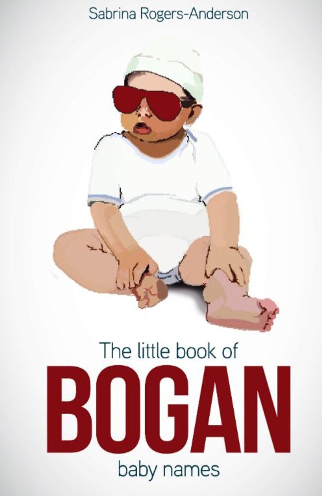 Sabrina Rogers-Anderson is the author of The Little Book of Bogan Baby Names.