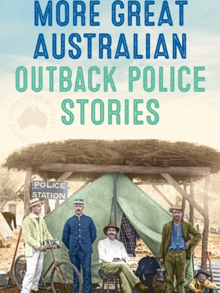 More Great outback Australian Outback Police Stories by Bill ‘Swampy’ Marsh.