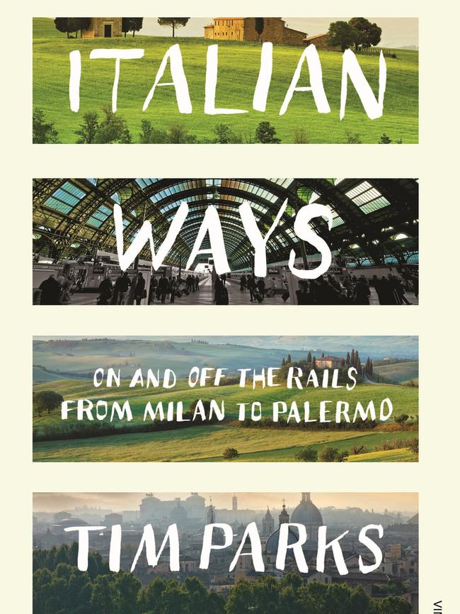 Italian Ways by Tim Parks.