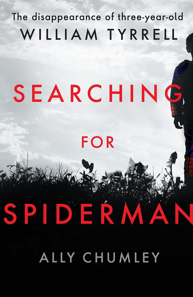 Local writer and investigator Ally Chumley’s stunning new book about William Tyrrell, Searching for Spiderman, is available from Hardie Grant.<a href="https://www.hardiegrant.com/au/publishing/bookfinder/book/searching-for-spiderman-by-ally-chumley/9781743796061" target="_blank"></a>