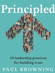 Paul Browning’s book Principled
