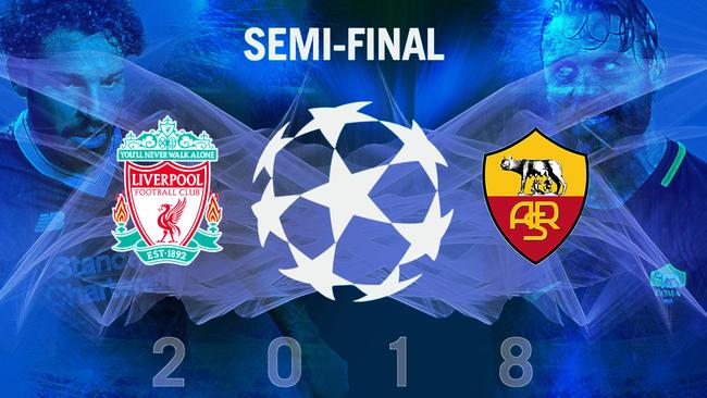 Liverpool and Roma do battle in the semi-finals of the Champions League
