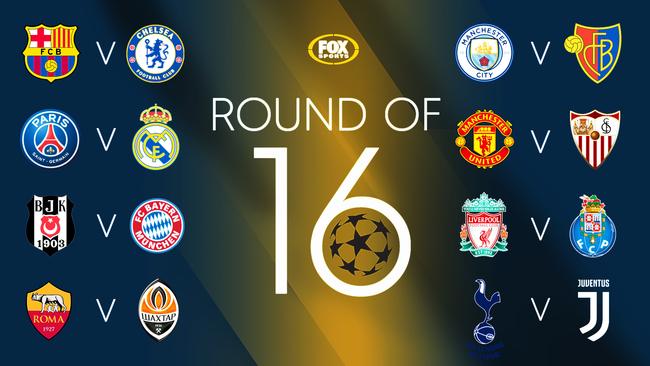 The match-ups for the Champions League Round of 16.