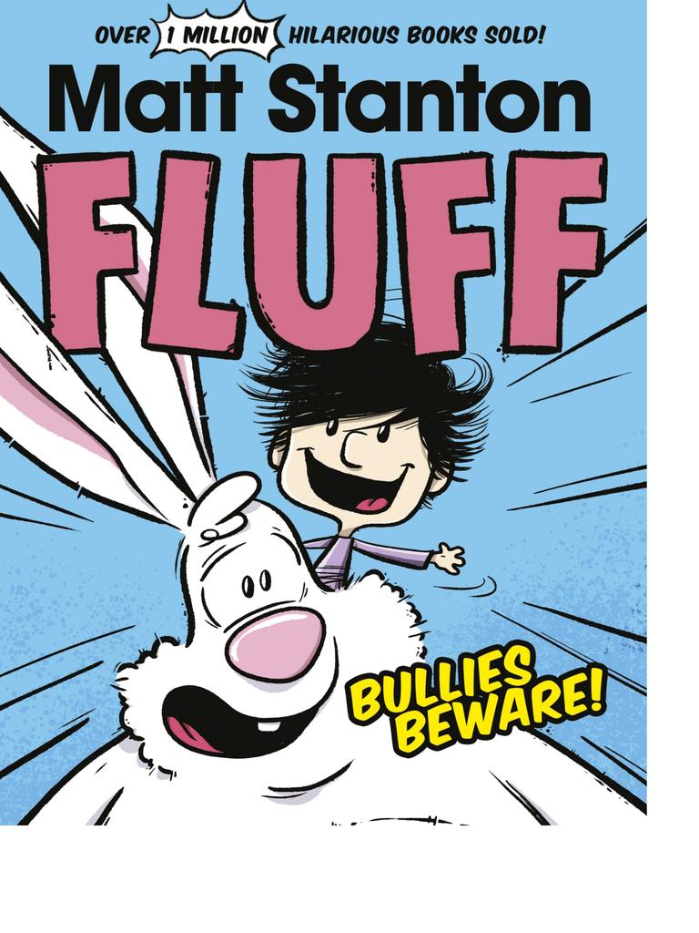 Fluff: Bullies Beware, by Matt Stanton. Picture: HarperCollins