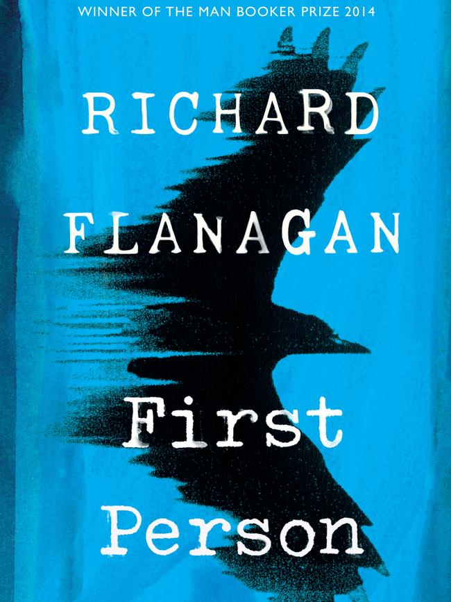 First Person by Richard Flanagan.