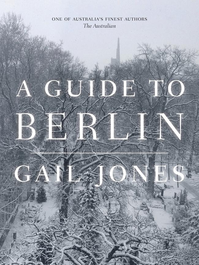 <i>A Guide to Berlin</i> by Gail Jones.