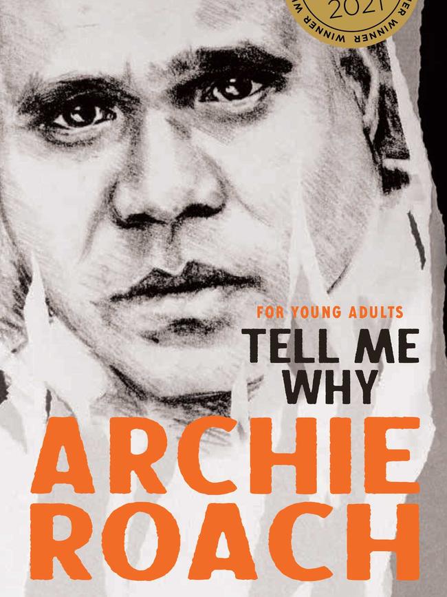 Archie Roach, Tell Me Why for Young Adults.