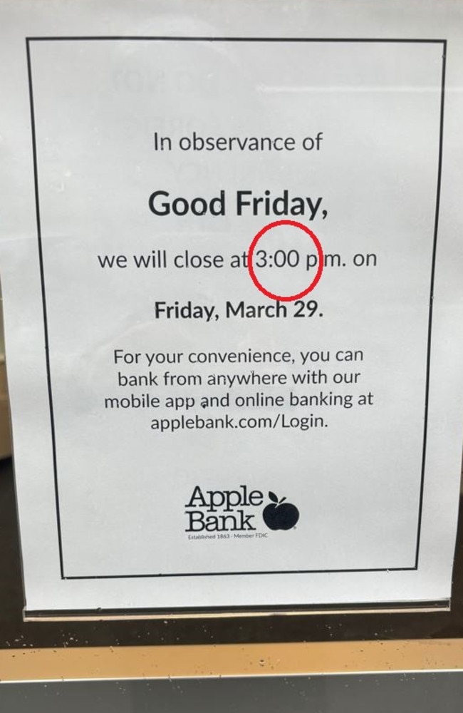 A sign at a New York bank. Closing even an hour earlier than usual is a big deal on Good Friday in the US. Picture: Benedict Brook/news.com.au