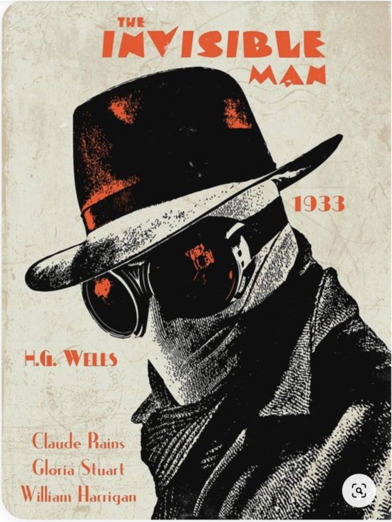 The Invisible Man was loosely adapted into a film last year about a crazed scientist who fakes his own suicide and uses his own power to become invisible and stalk and terrorise his ex-girlfriend. Credit: Pinterest