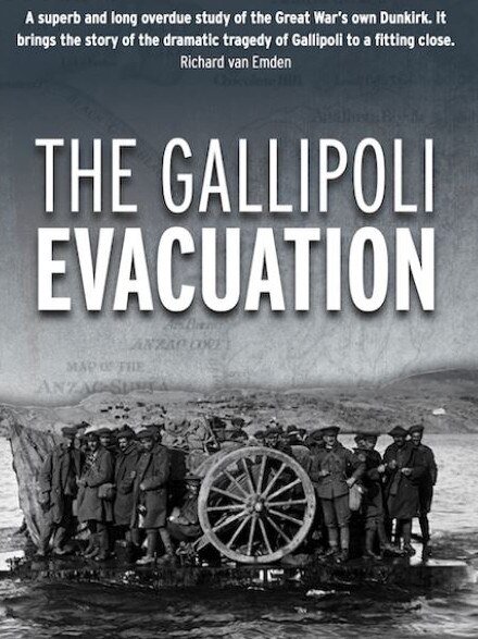 The Gallipoli Evacuation, by Peter Hart.