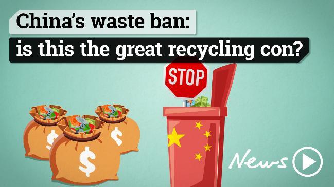 China's waste ban: Is this the great recycling con?