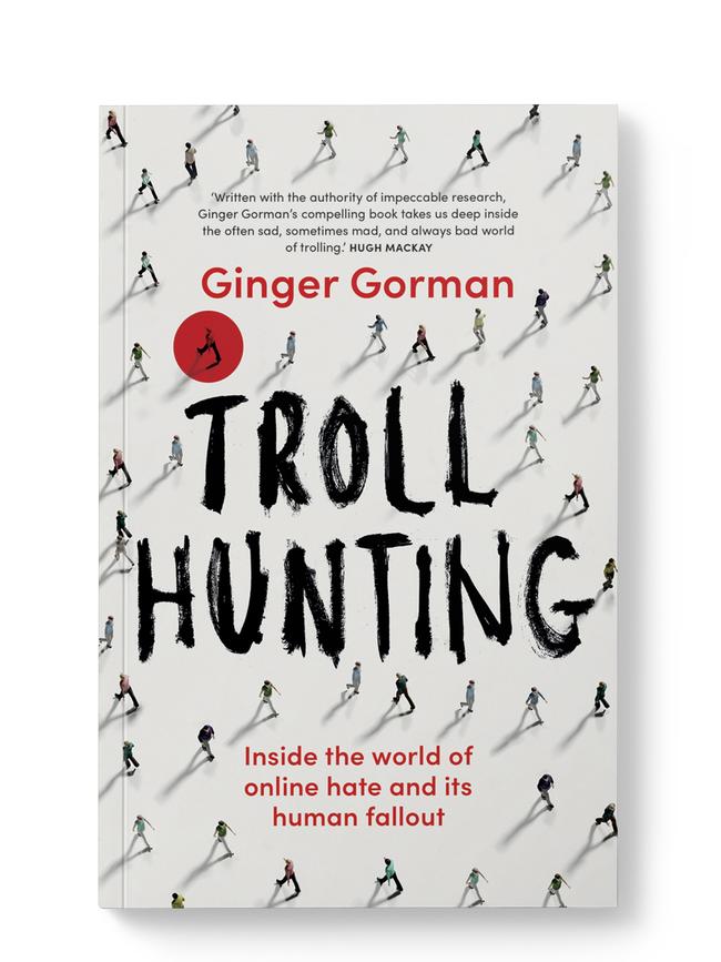 Troll Hunting — Ginger Gorman