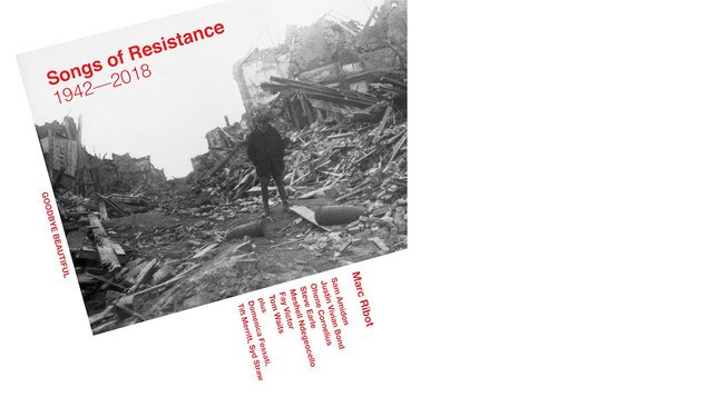 Songs of Resistance 1942-2018, by Marc Ribot.