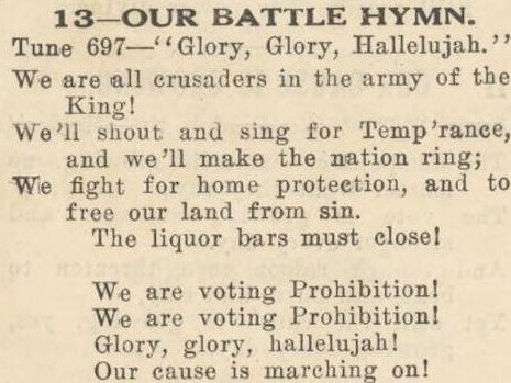 Prohibition “battle hymn”. 1910-1928. Picture: Supplied