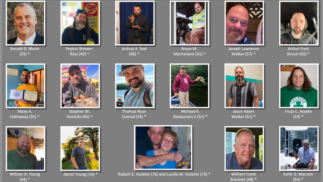 The 18 victims gunned down by suspect Robert Card in Lewiston: Top row from left: Ronald G. Morin, Peyton Brewer-Ross, Joshua A. Seal, Bryan M. McFarlane, Joseph Lawrence Walker, Arthur Fred Strout, middle row from left: Maxx A. Hathaway, Stephen M. Vozzella, Thomas Ryan Conrad, Michael R. Deslauriers II, Jason Adam Walker, Tricia C. Asselin, bottom row from left: William A. Young, Aaron Young, Robert E. Violette and Lucille M. Violette, William Frank Brackett and Keith D. Macneir. Picture: AFP