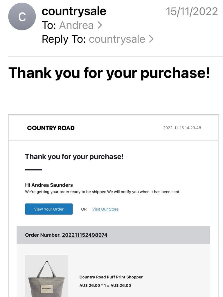 Andrea received an email confirming the order, claiming to be from Country Road. Picture: Supplied to news.com.au