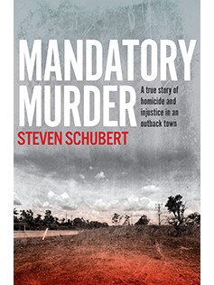 <i>Mandatory Murder</i> asks how a man who wasn’t present at a murder could be jailed for 20 years. Picture: Supplied