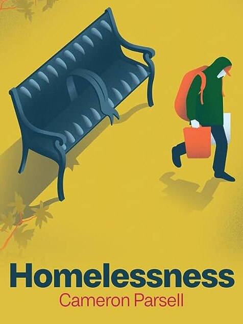 Homelessness: A Critical Introduction, by Cameron Parsell