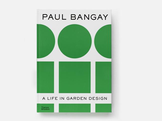 Paul Bangay’s A Life in Garden Design.