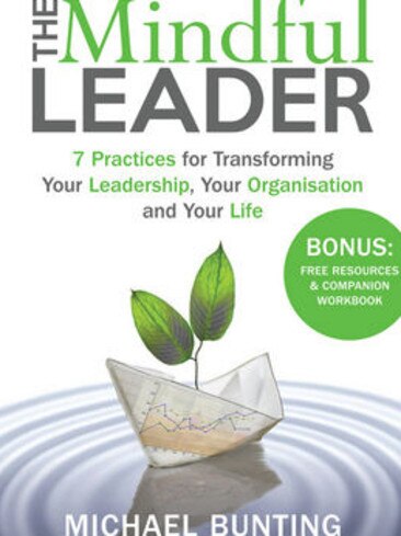 <i>The Mindful Leader </i>by Michael Bunting.