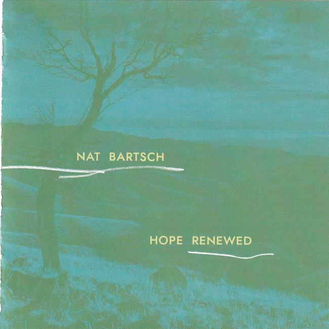 Artwork for 'Hope Renewed', an album by Nat Bartsch released in 2023.