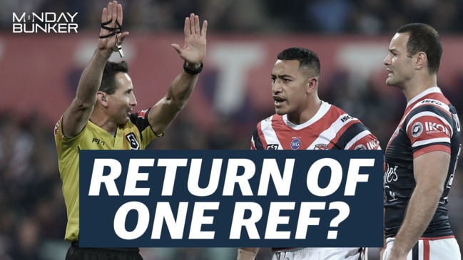 Monday Bunker: Could the NRL return to a one referee system?