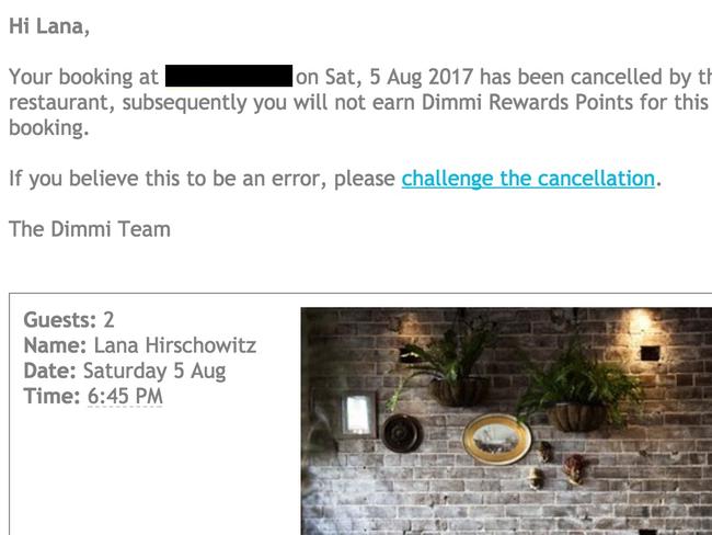 Lana Hirschowitz had her booking cancelled by a restaurant because she didn't re-confirm.