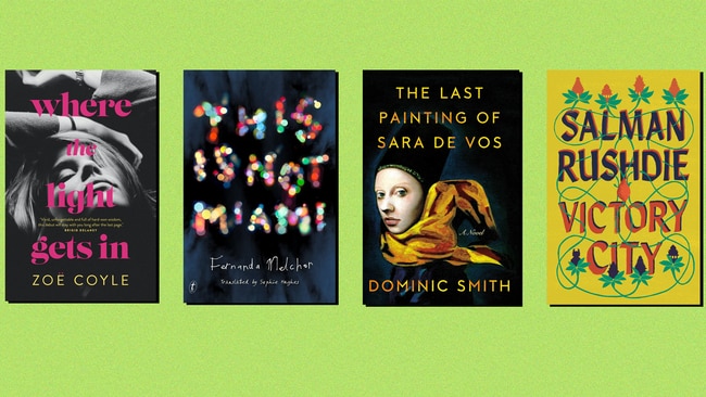 Where the Light Gets In by Zoe Coyle, This is Not Miami by Fernanda Melchor, The Last Painting of Sara De Vos by Dominic Smith, Victory City by Salman Rushdie