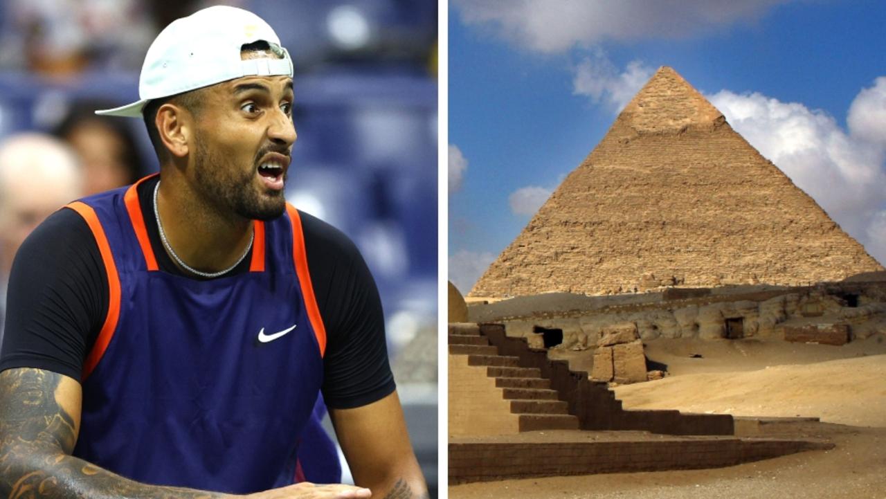 Nick Kyrgios believes the pyramids were not man-made.