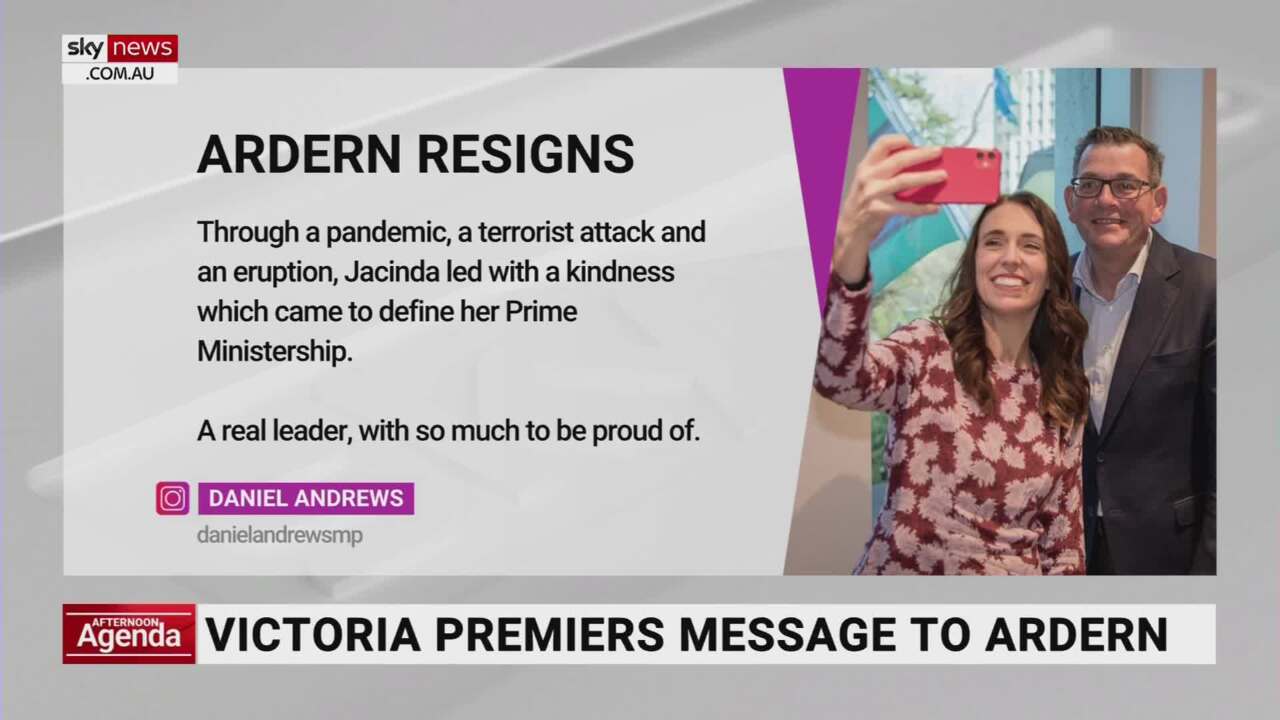 Daniel Andrews' message to Jacinda Ardern following her resignation