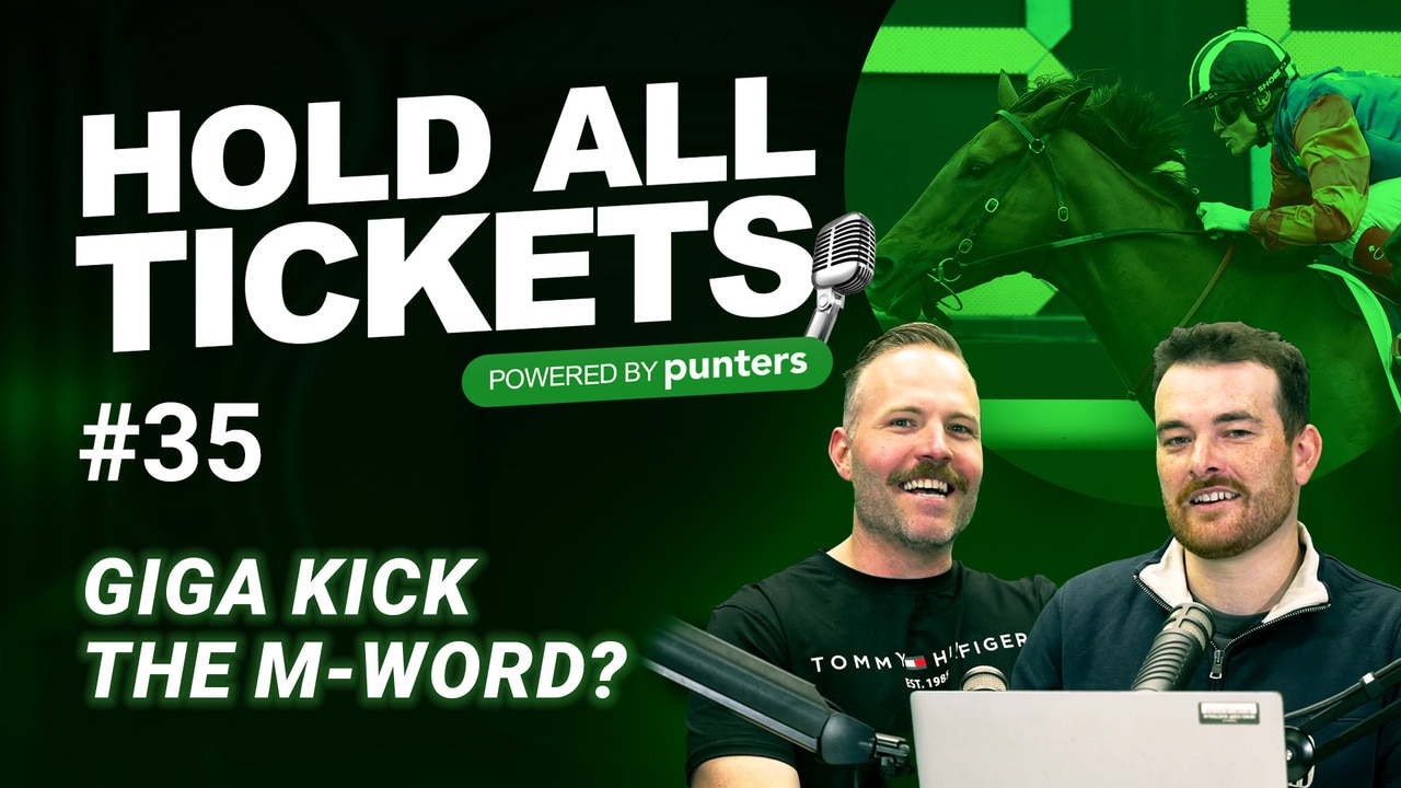 Hold All Tickets Ep 35 - Giga Kick the M-word?