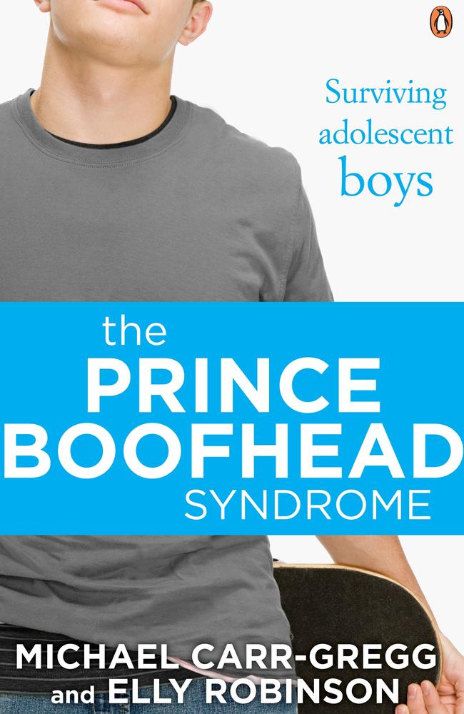 The Prince Boofhead Syndrome is the new book about teen boys by Michael Carr-Gregg and Elly Robinson.