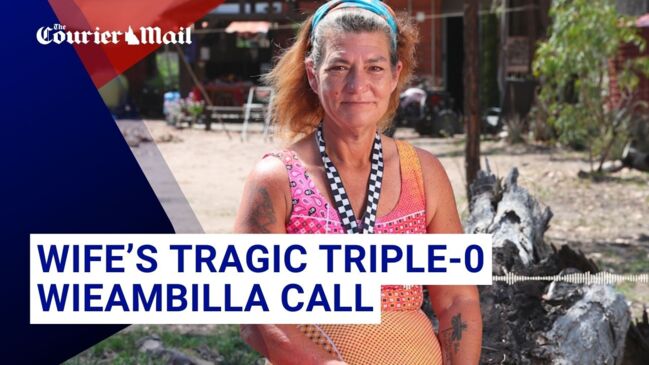 'He said he's not going far': Wife's heartbreaking triple-0 Wieambilla call