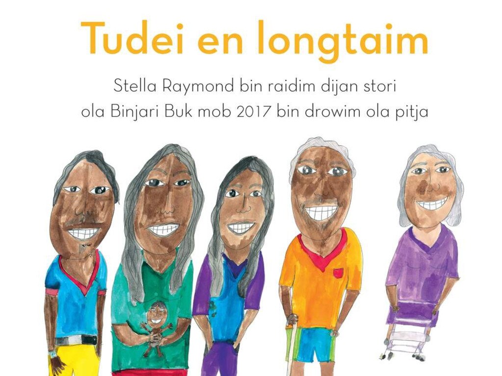 Tudei en longtaim (Now and Then) picture book for ages 3 and up.