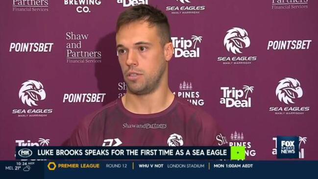NRL: Manly's new 2024 recruit Luke Brooks has spoken to the media for the first time as a Sea Eagle.