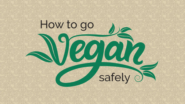 How to go vegan safely