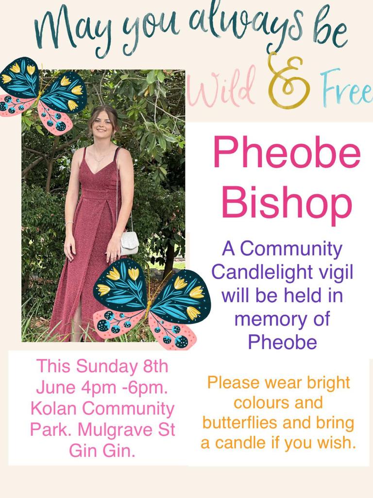 A vigil will be held in Gin Gin on Sunday evening for Pheobe Bishop.