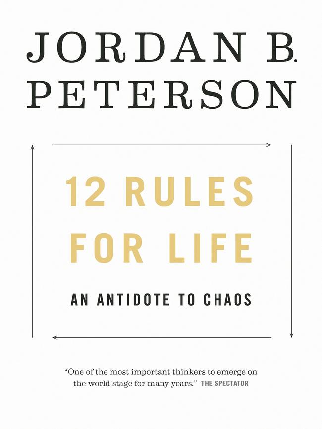 Jordan B. Peterson's "12 Rules for Life; An Antidote to Chaos"